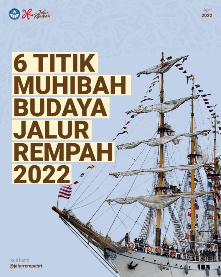 Muhibah Budaya Jalur Rempah, Menyusuri 6 Titik Pelayaran bersama KRI Dewaruci