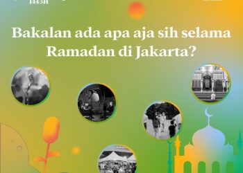Sambut Ramadan di Jakarta, ini Rangkaian Kegiatannya!