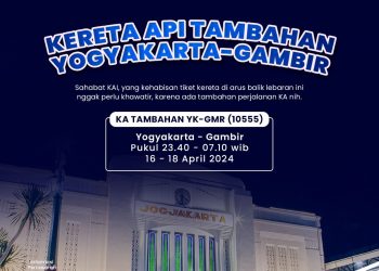 KAI Tambah Lagi KA Tambahan Khusus Relasi Yogyakarta – Gambir PP untuk Arus Balik Lebaran